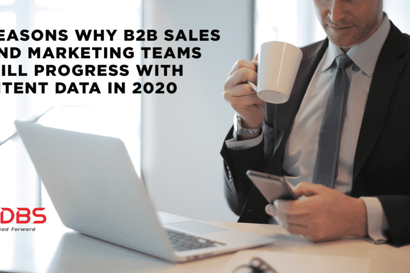 Reasons Why B2B Sales and Marketing Teams Will Progress With Intent Data in 2020